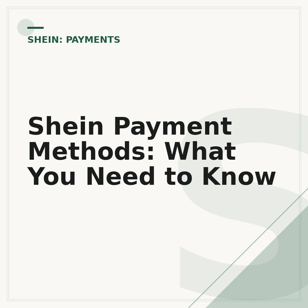 Shein Payment Methods: What You Need to Know