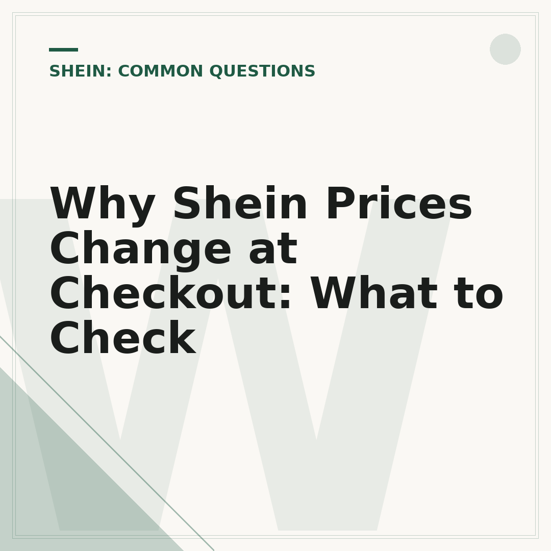 Why Shein Prices Change at Checkout: What to Check