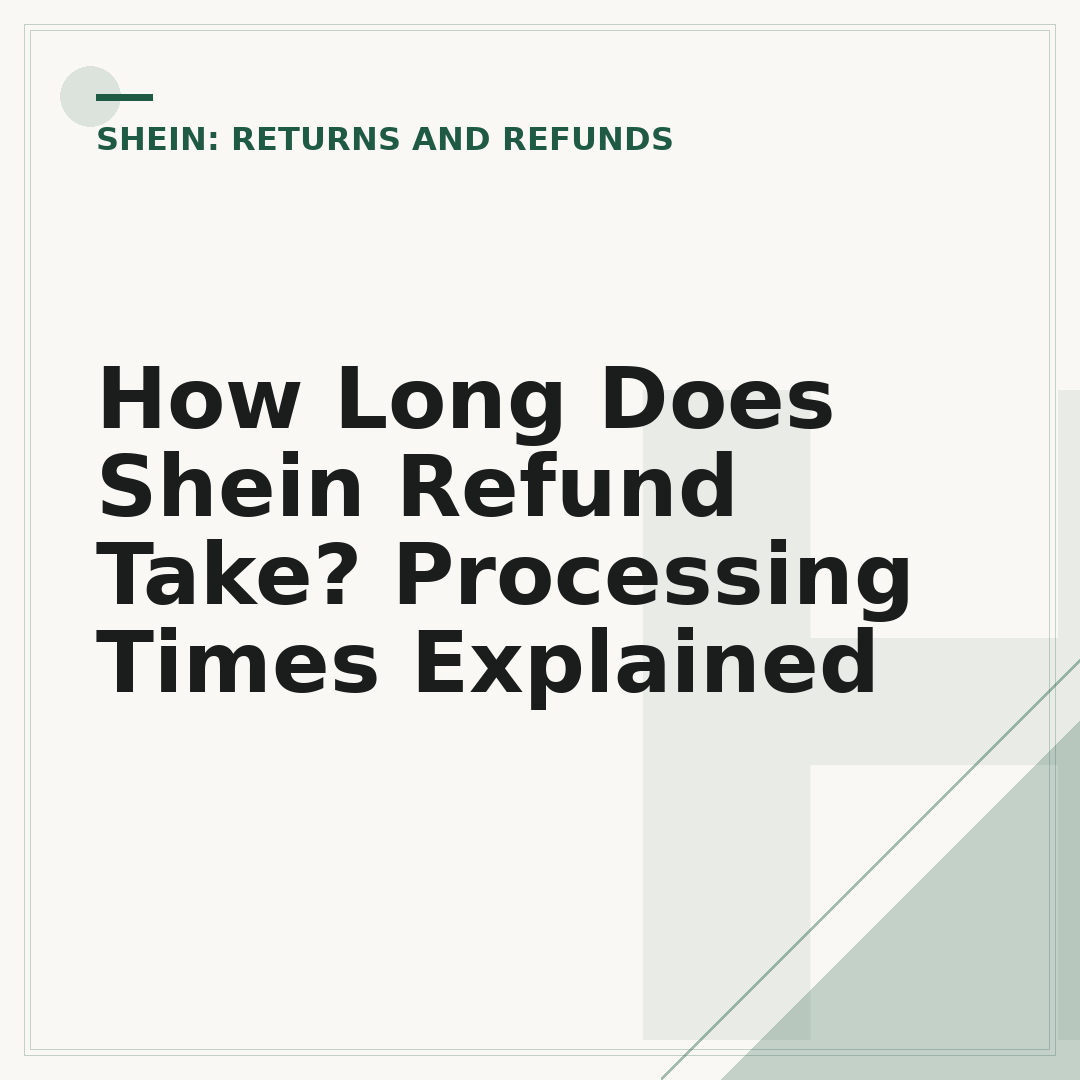 How Long Does Shein Refund Take? Processing Times Explained