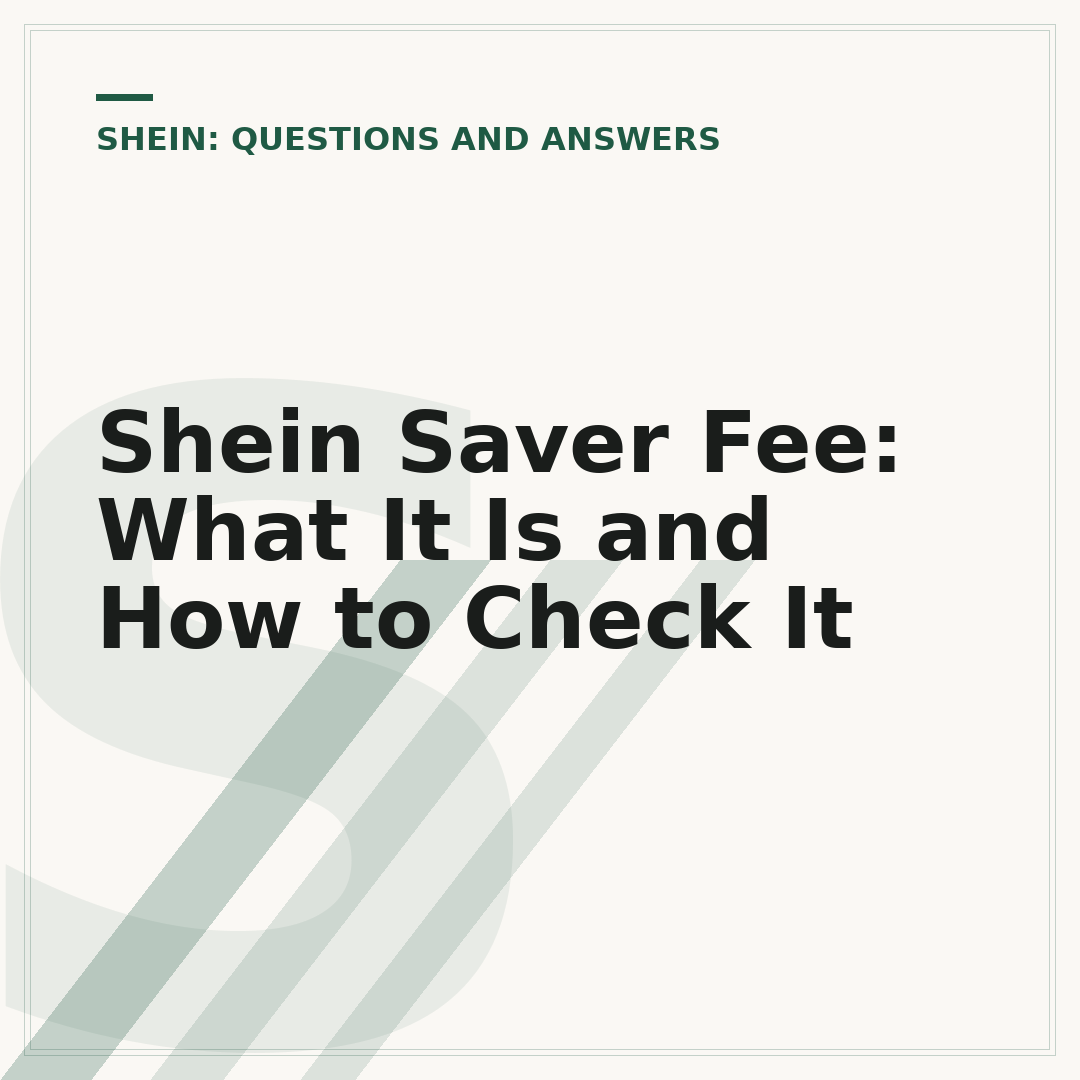 Shein Saver Fee: What It Is and How to Check It
