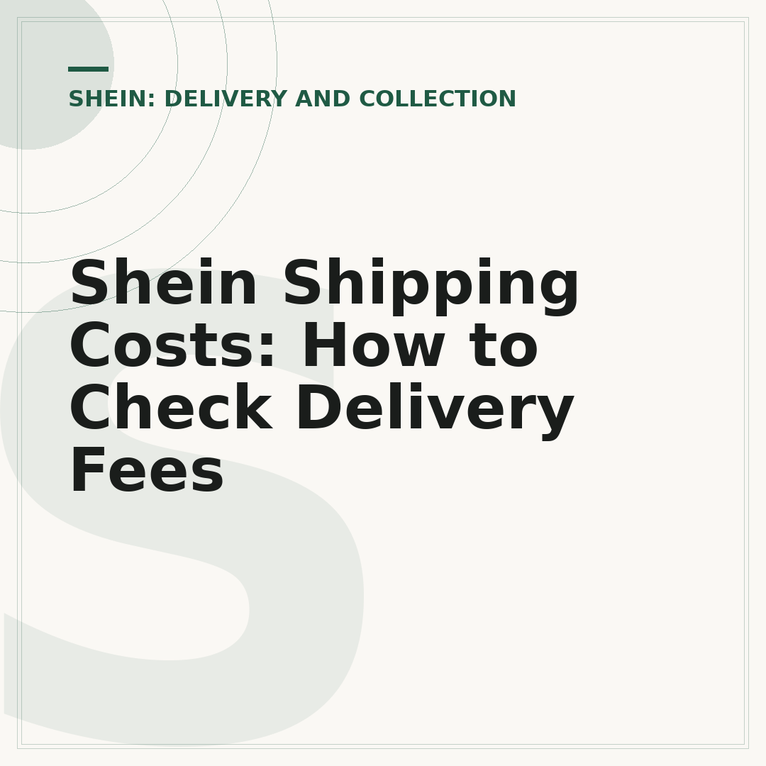 Shein Shipping Costs: How to Check Delivery Fees