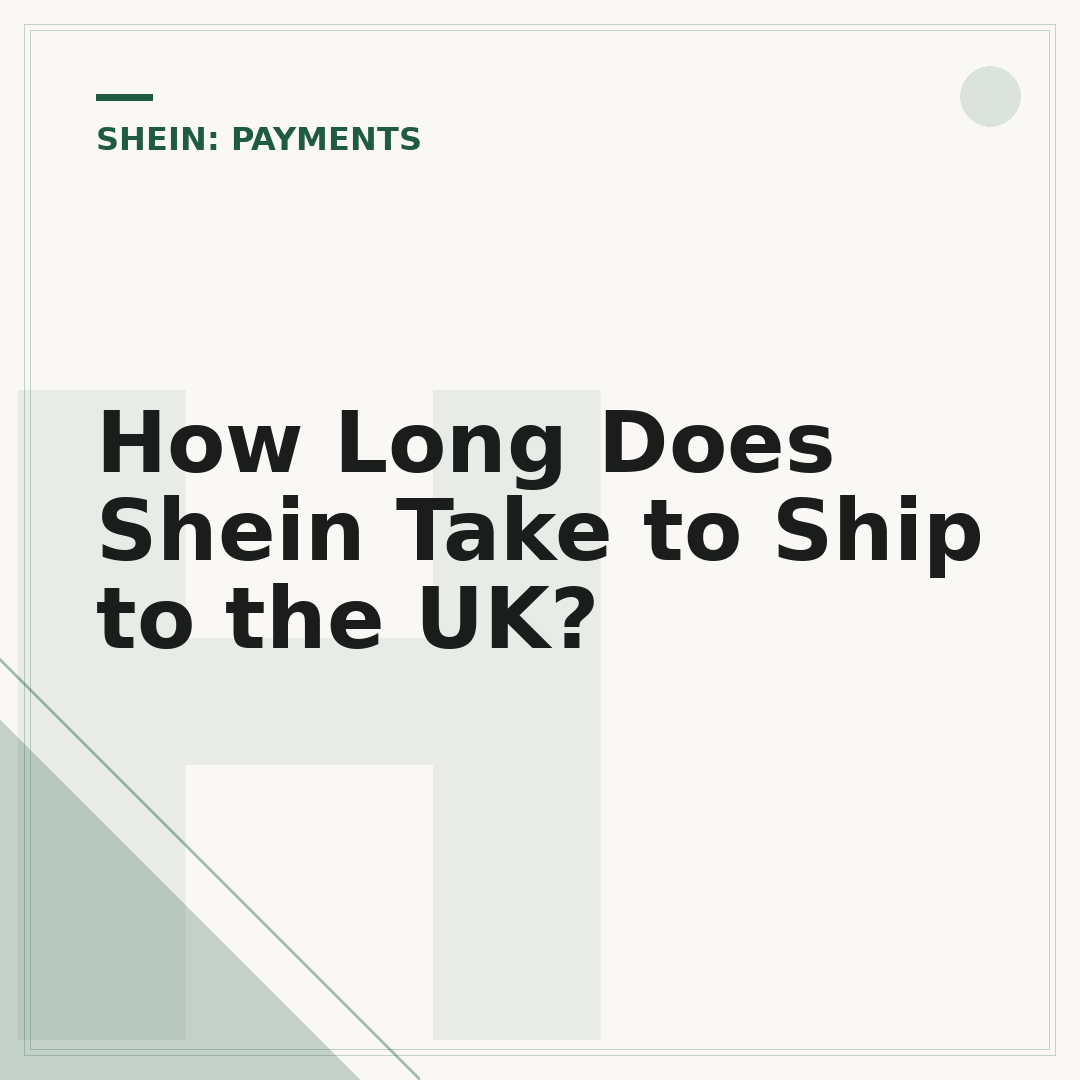 How Long Does Shein Take to Ship to the UK?