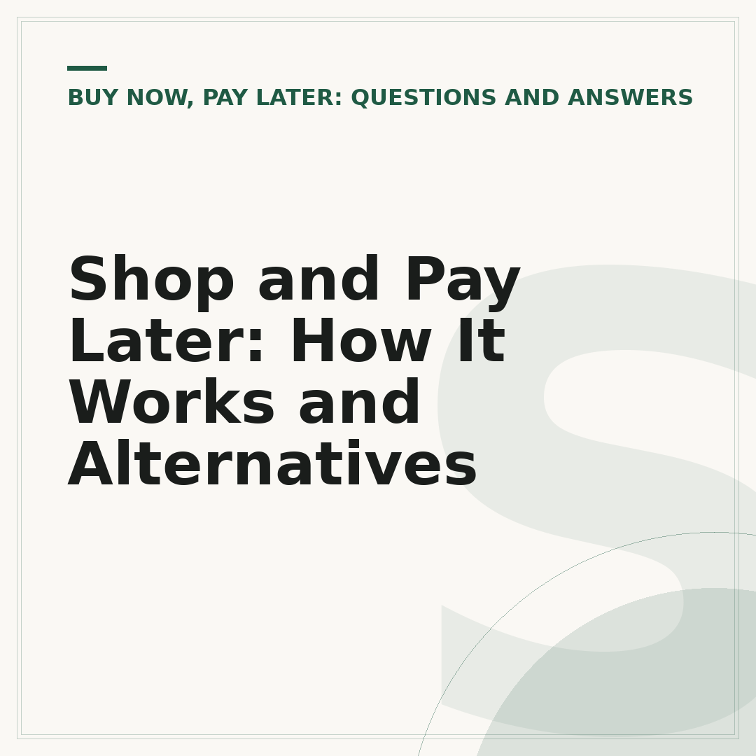 Shop and Pay Later: How It Works and Alternatives