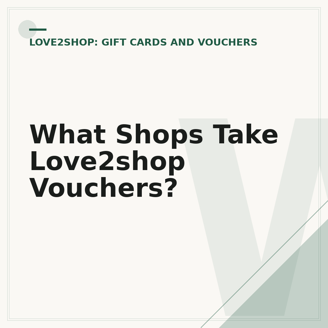 What Shops Take Love2shop Vouchers?