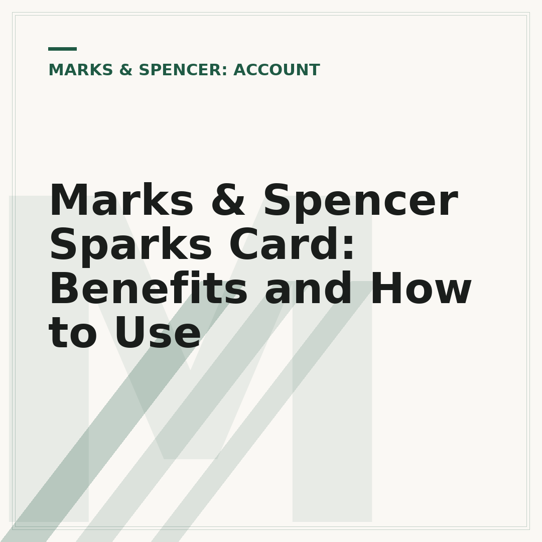 Marks & Spencer Sparks Card: Benefits and How to Use