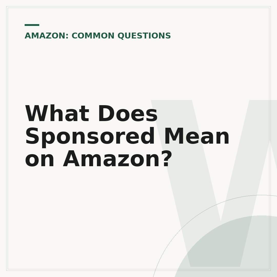 What Does Sponsored Mean on Amazon?
