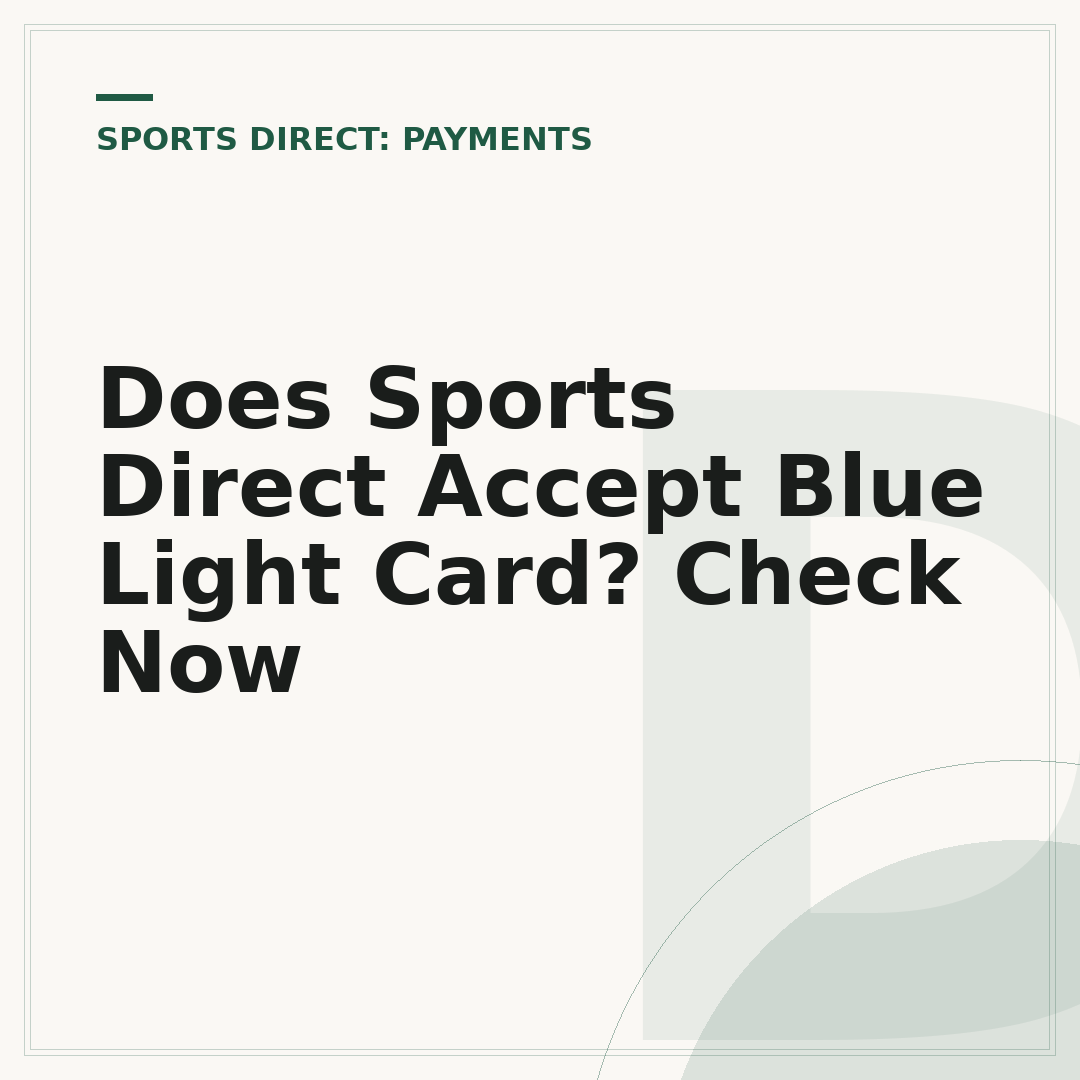 Does Sports Direct Accept Blue Light Card? Check Now