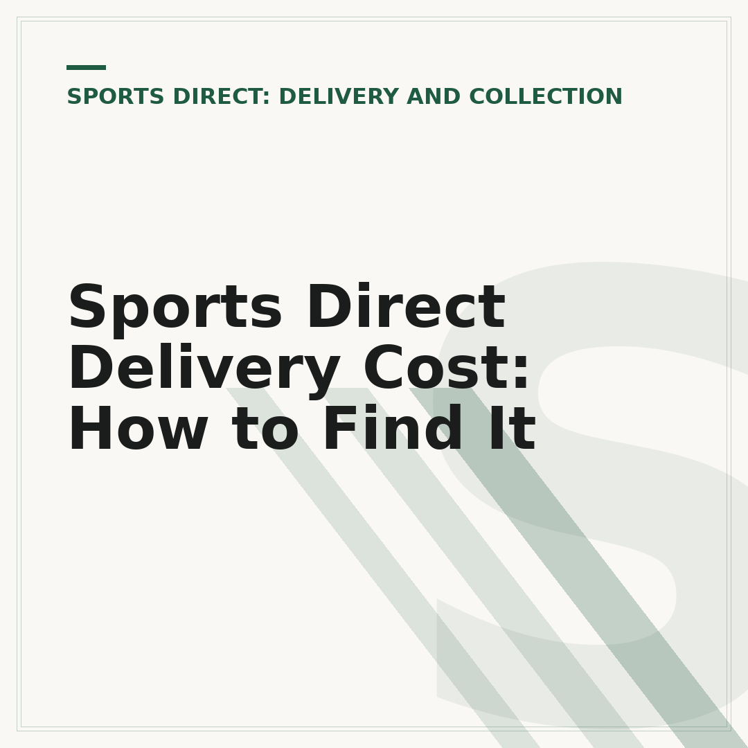 Sports Direct Delivery Cost: How to Find It