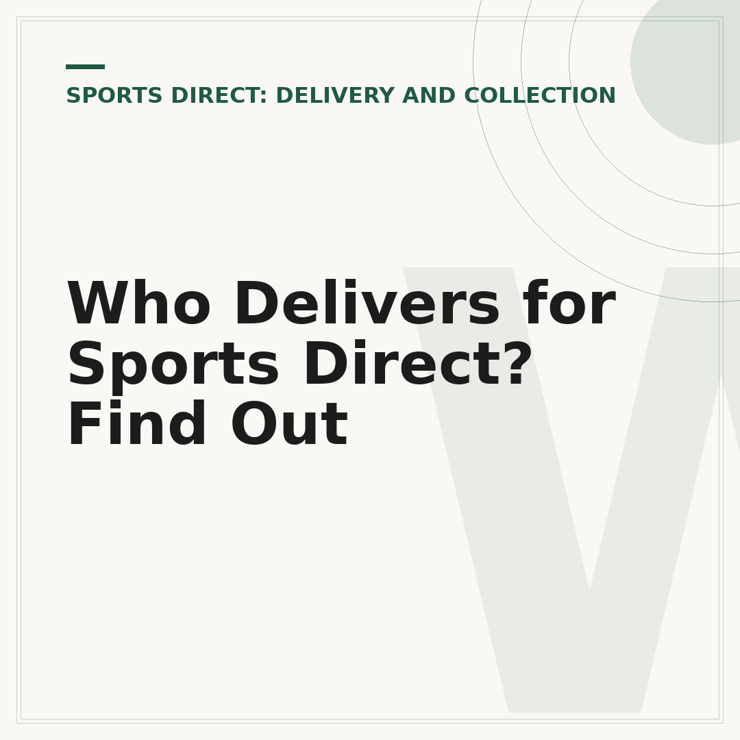 Who Delivers for Sports Direct? Find Out