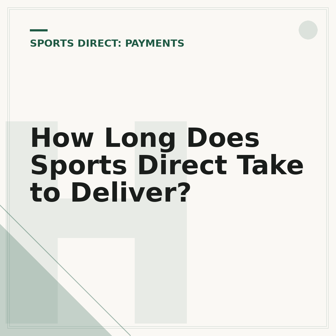 How Long Does Sports Direct Take to Deliver?
