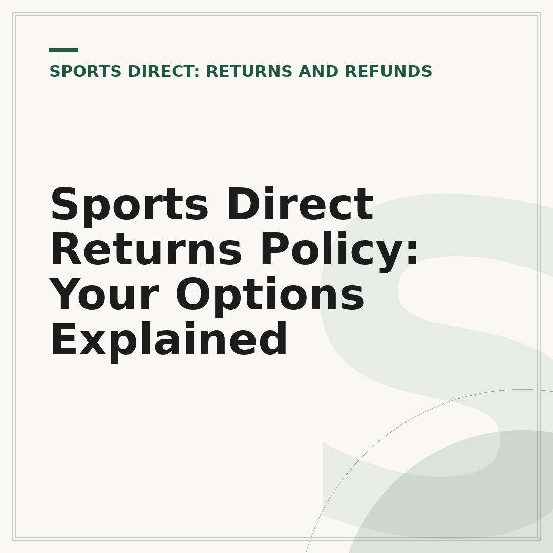 Sports Direct Returns Policy: Your Options Explained