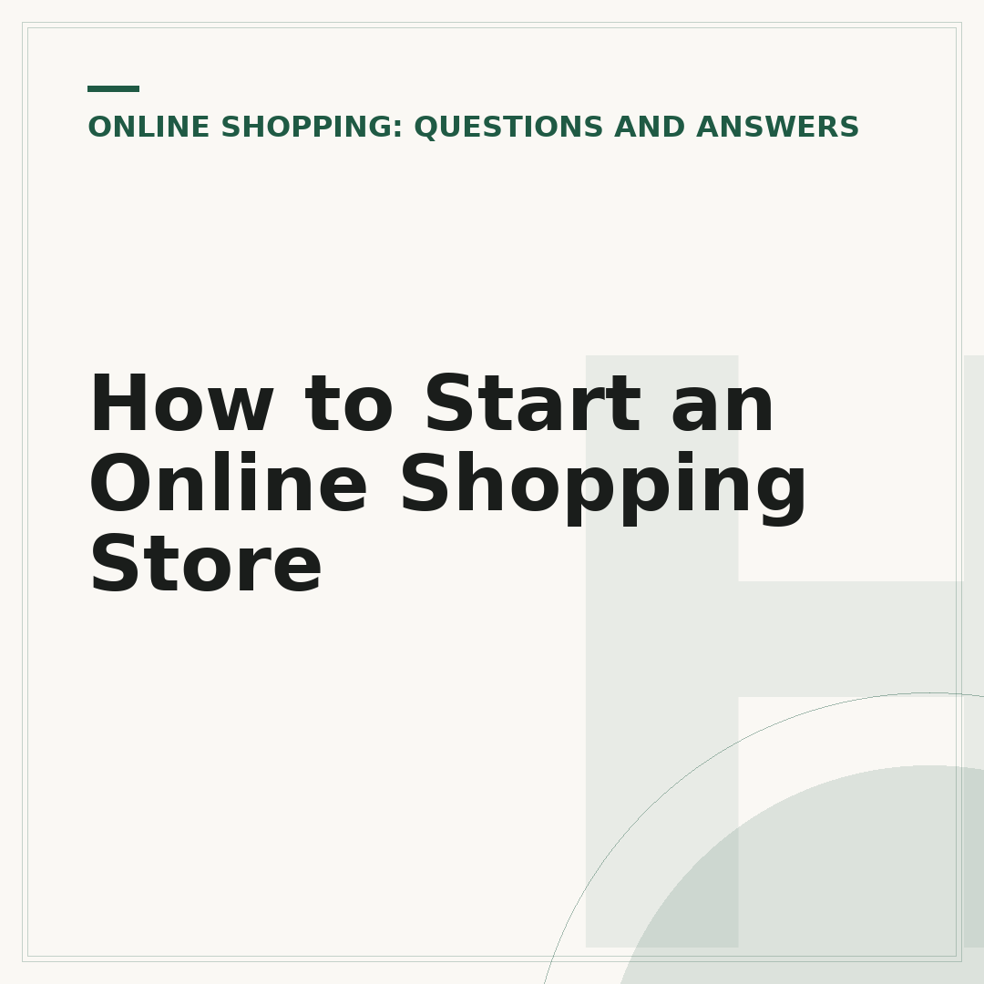 How to Start an Online Shopping Store