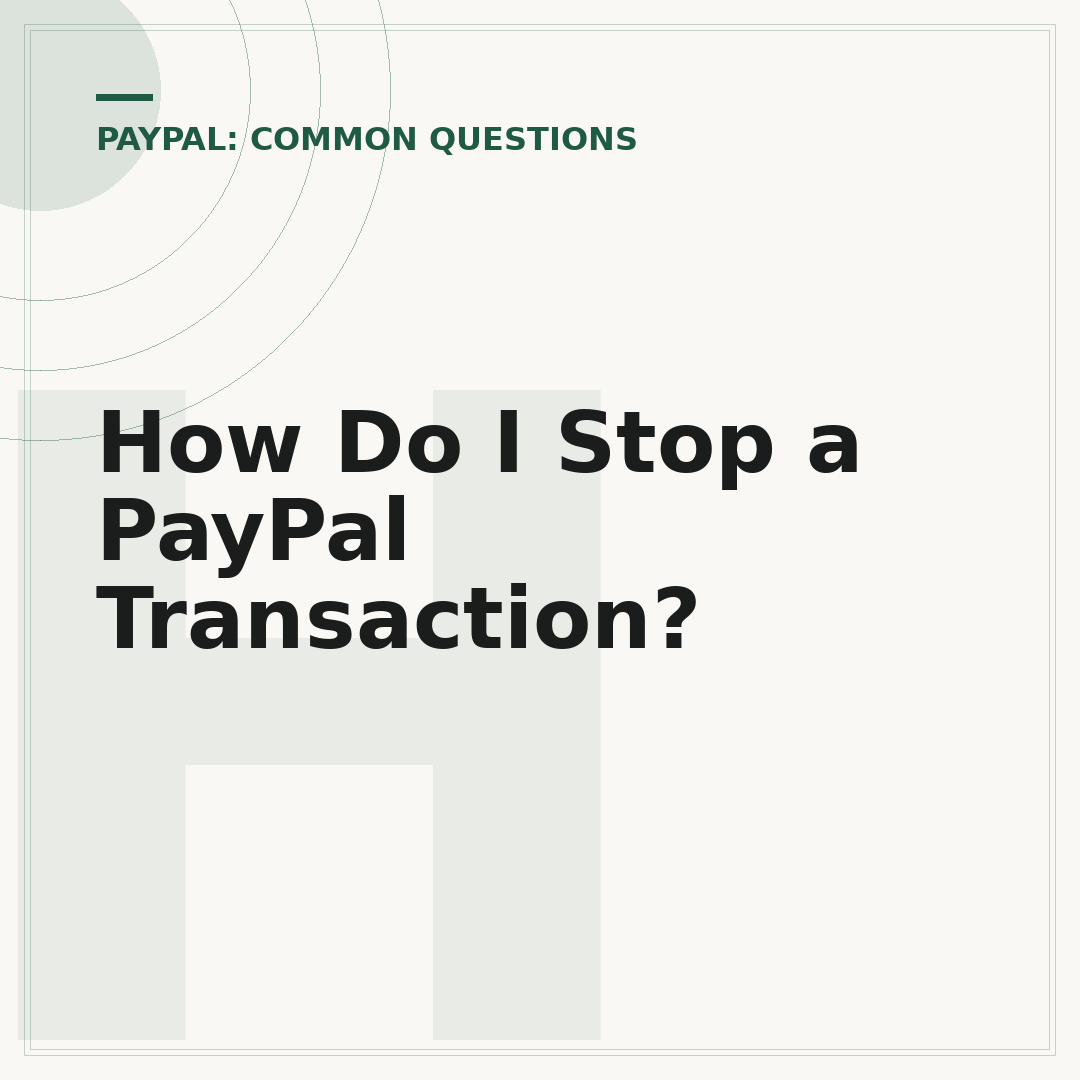 How Do I Stop a PayPal Transaction?