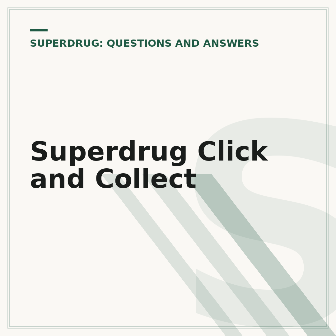 Superdrug Click and Collect