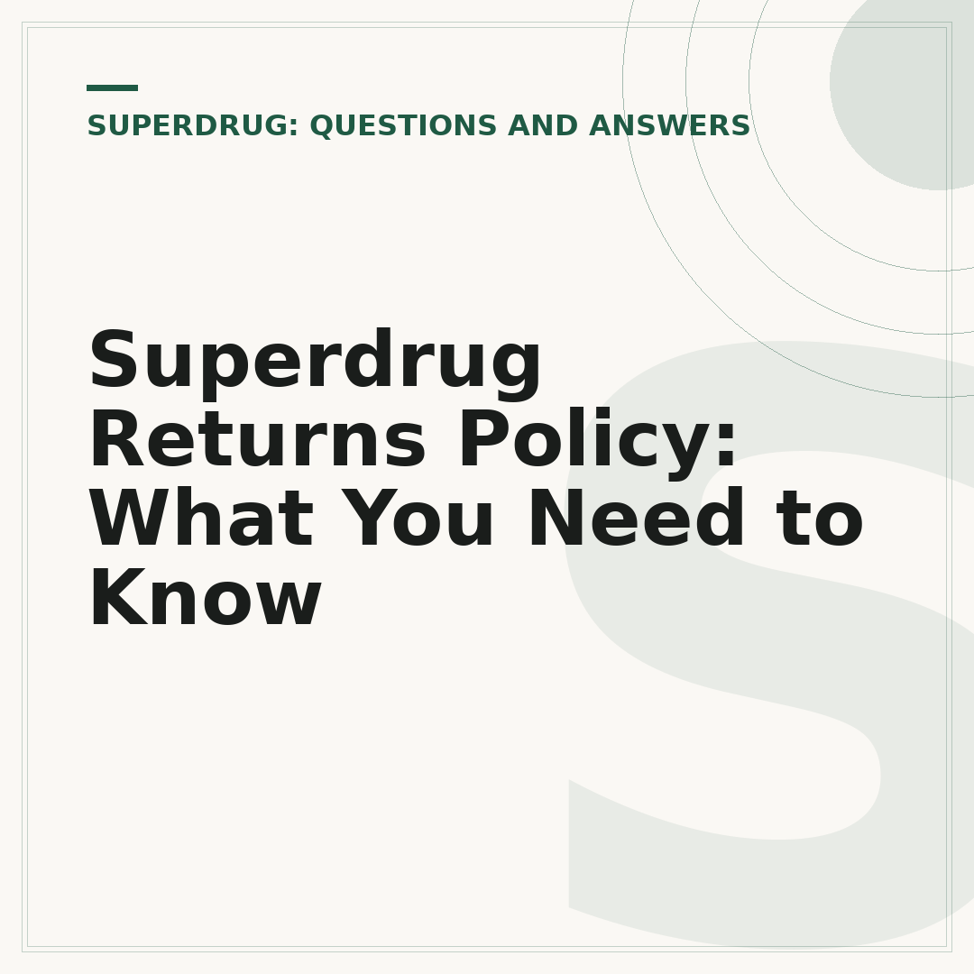 Superdrug Returns Policy: What You Need to Know