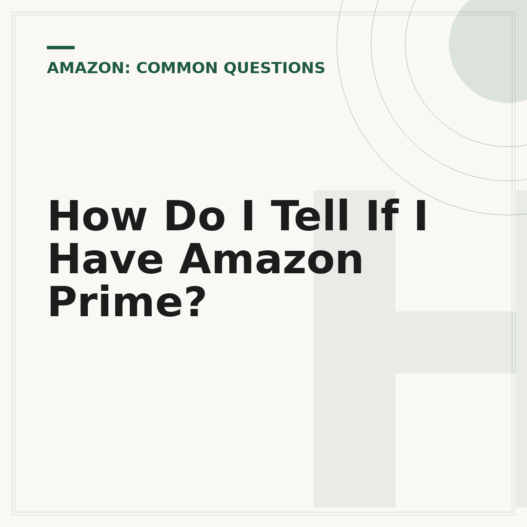 How Do I Tell If I Have Amazon Prime?