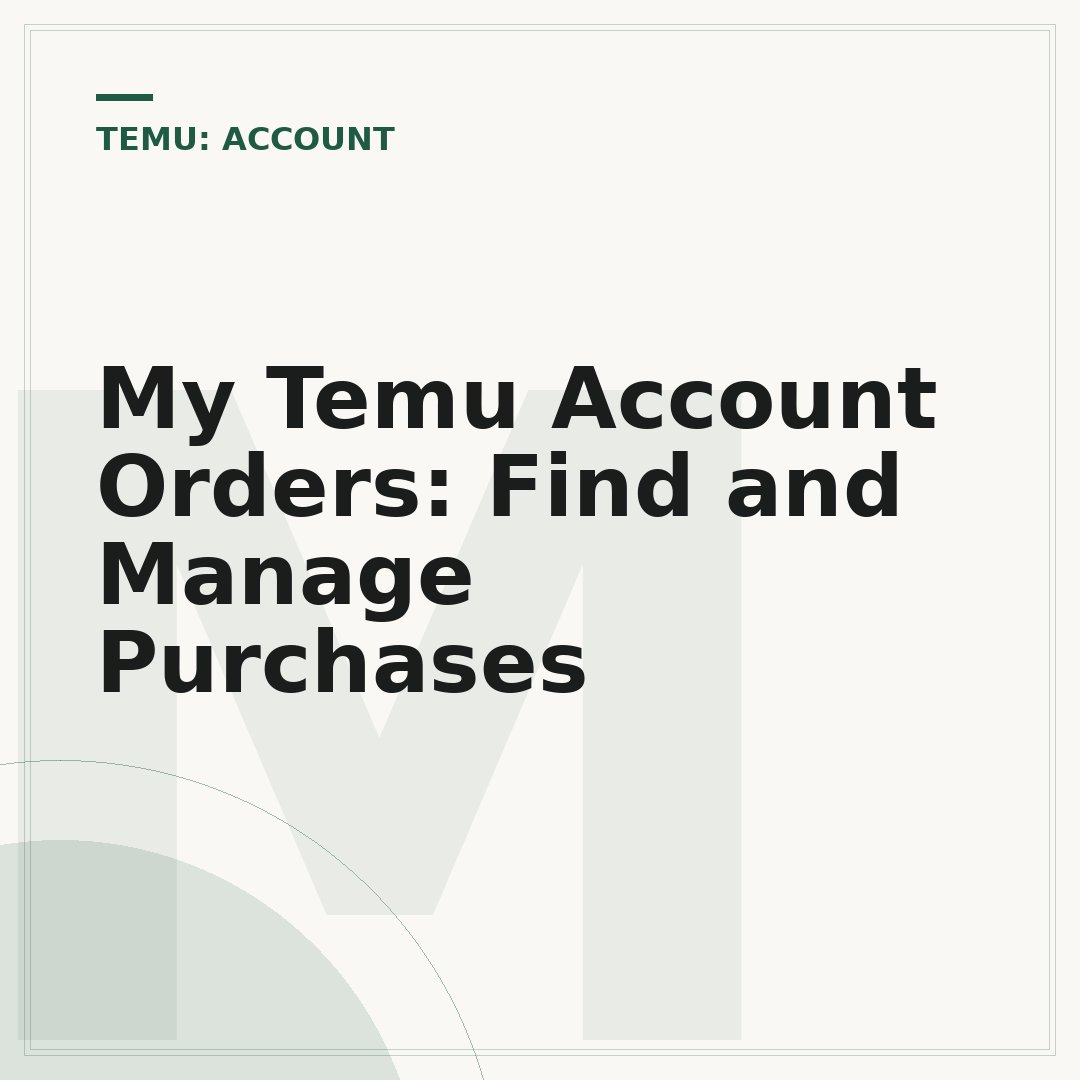 My Temu Account Orders: Find and Manage Purchases