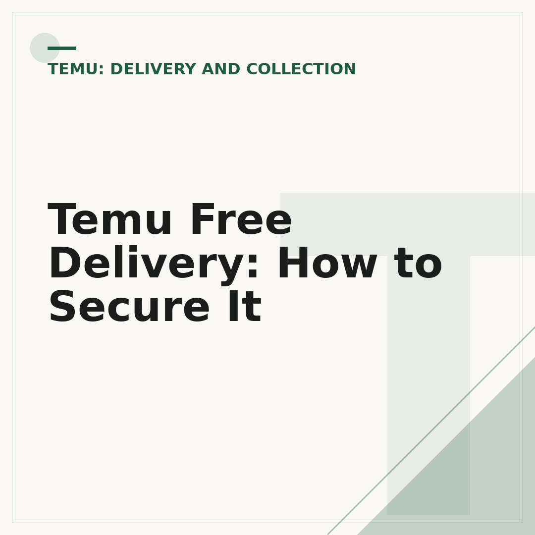 Temu Free Delivery: How to Secure It
