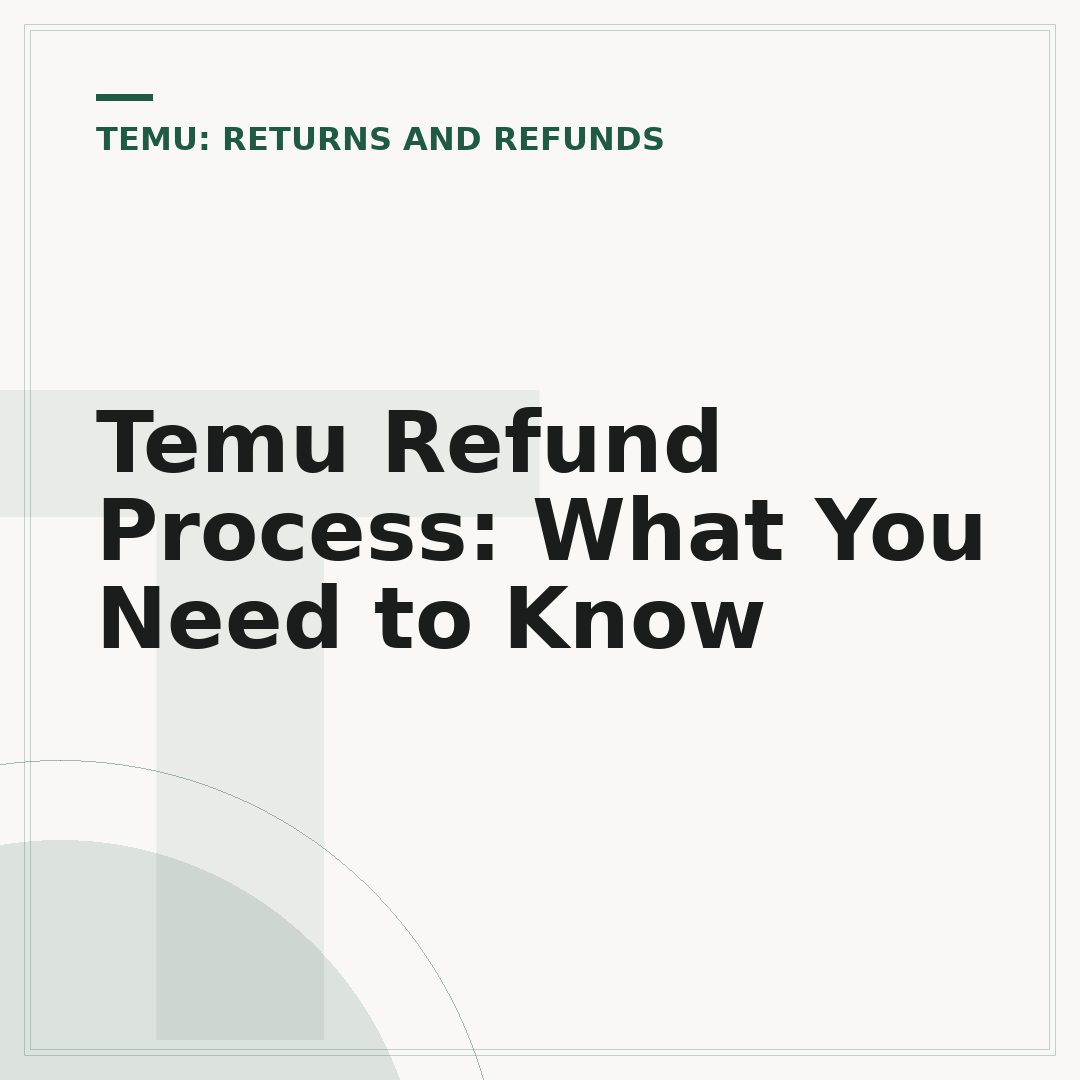 Temu Refund Process: What You Need to Know