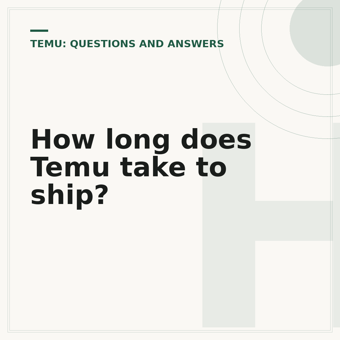 How long does Temu take to ship?