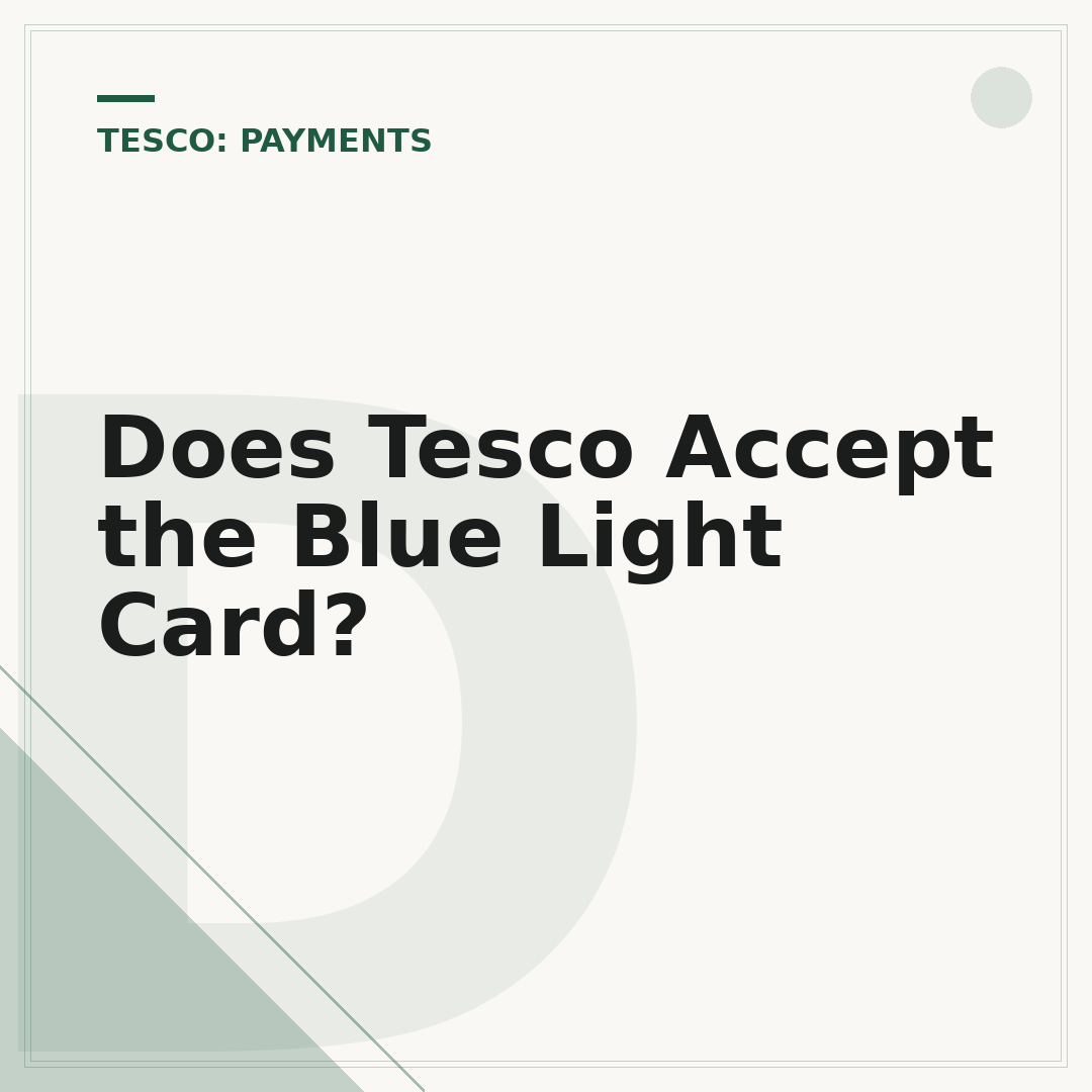 Does Tesco Accept the Blue Light Card?