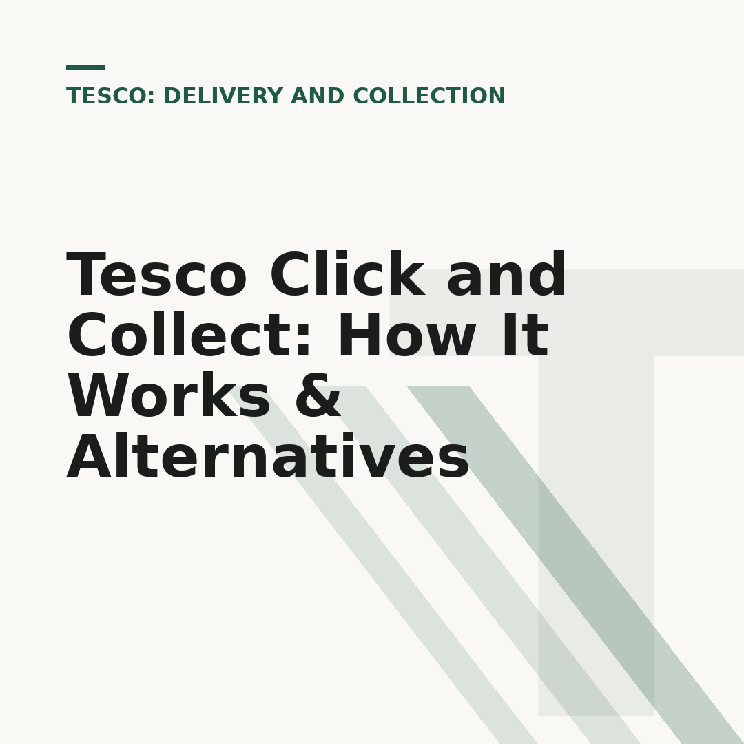Tesco Click and Collect: How It Works & Alternatives