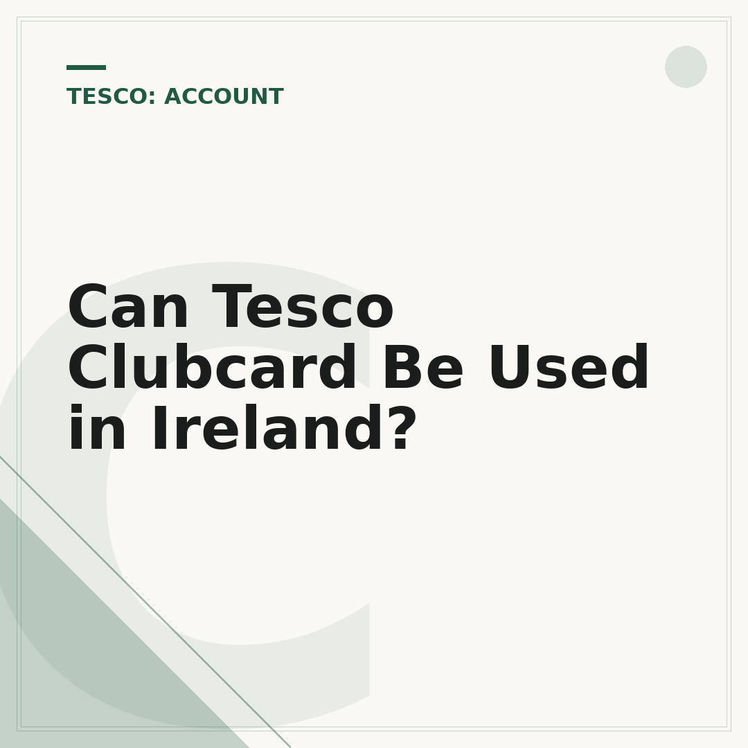 Can Tesco Clubcard Be Used in Ireland?