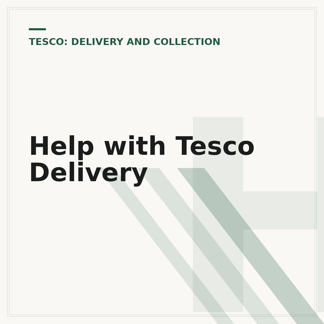 Help with Tesco Delivery