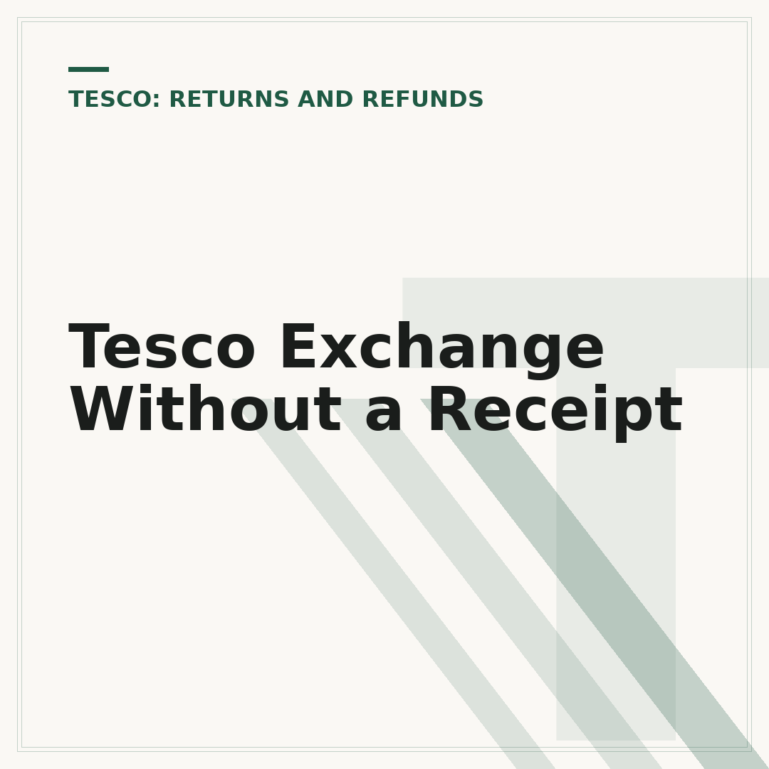 Tesco Exchange Without a Receipt