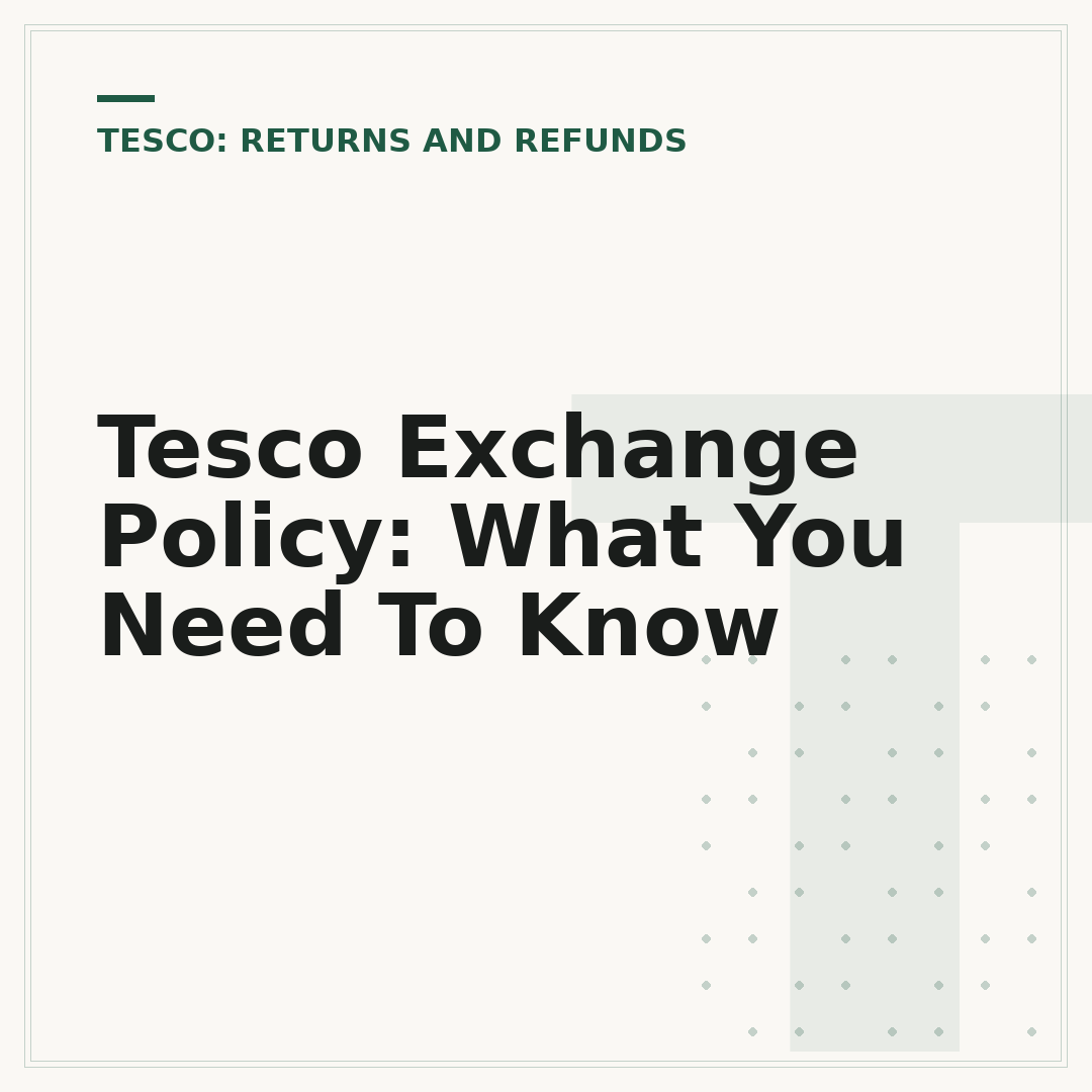Tesco Exchange Policy: What You Need To Know