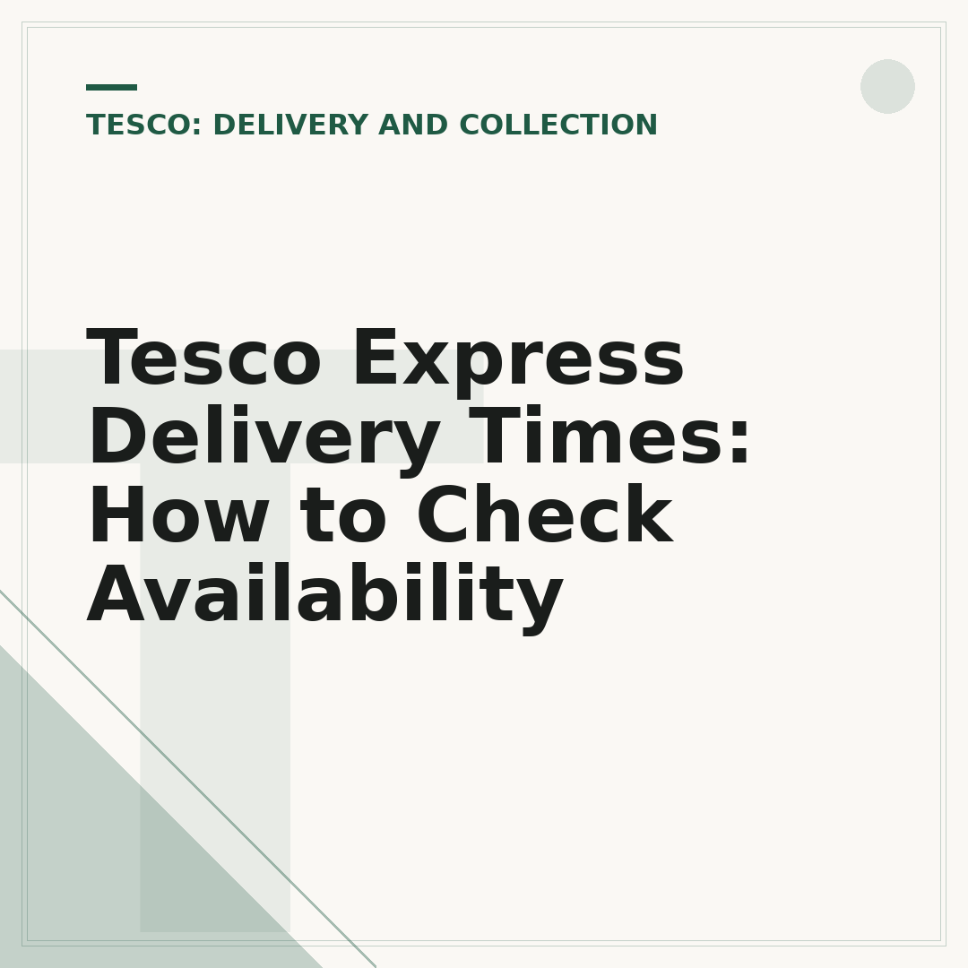 Tesco Express Delivery Times: How to Check Availability