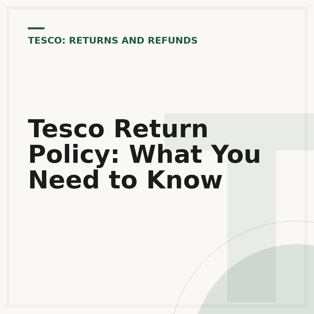 Tesco Return Policy: What You Need to Know