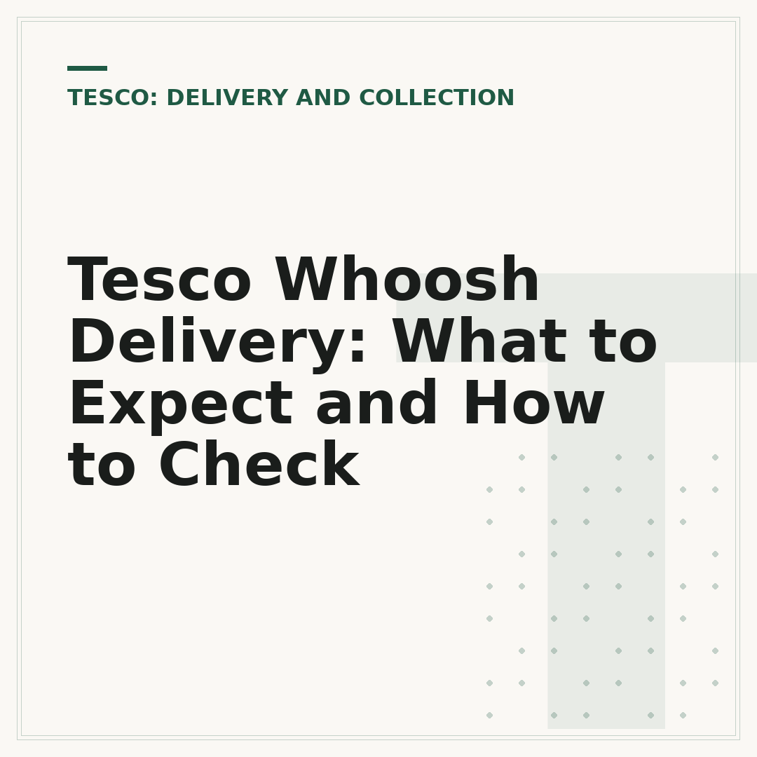 Tesco Whoosh Delivery: What to Expect and How to Check