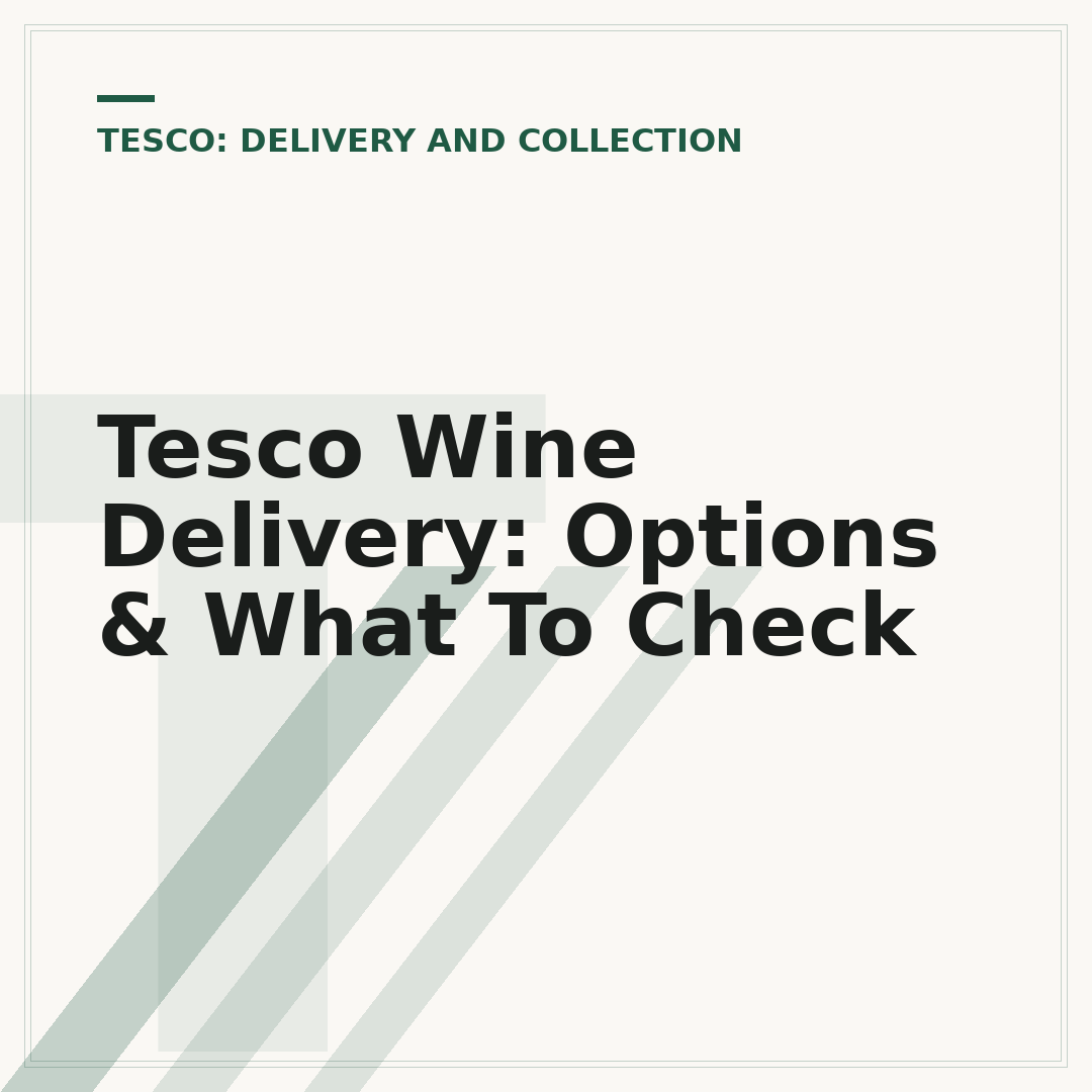Tesco Wine Delivery: Options & What To Check