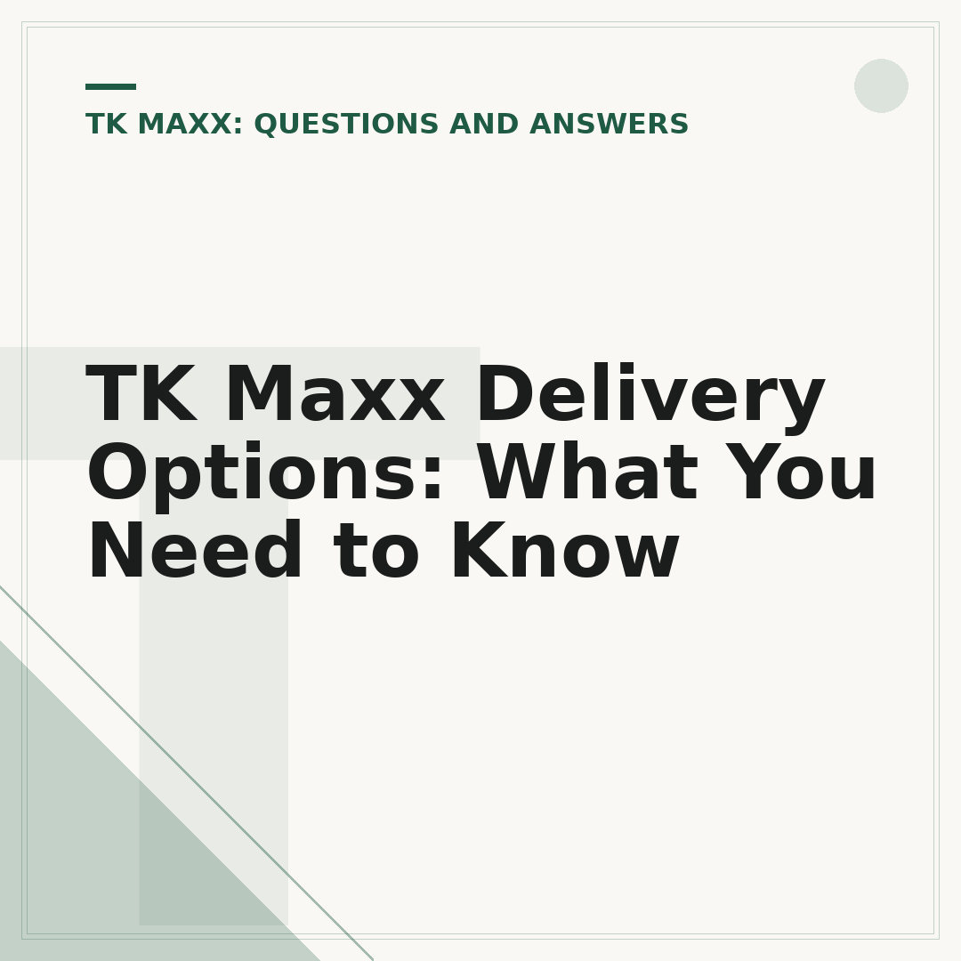 TK Maxx Delivery Options: What You Need to Know