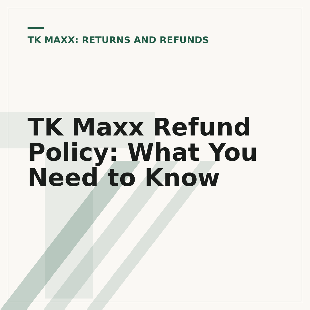 TK Maxx Refund Policy: What You Need to Know