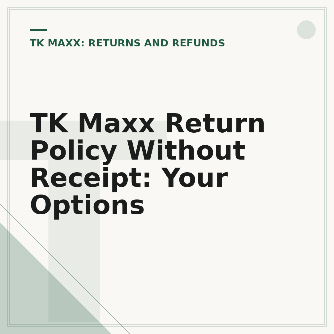 TK Maxx Return Policy Without Receipt: Your Options