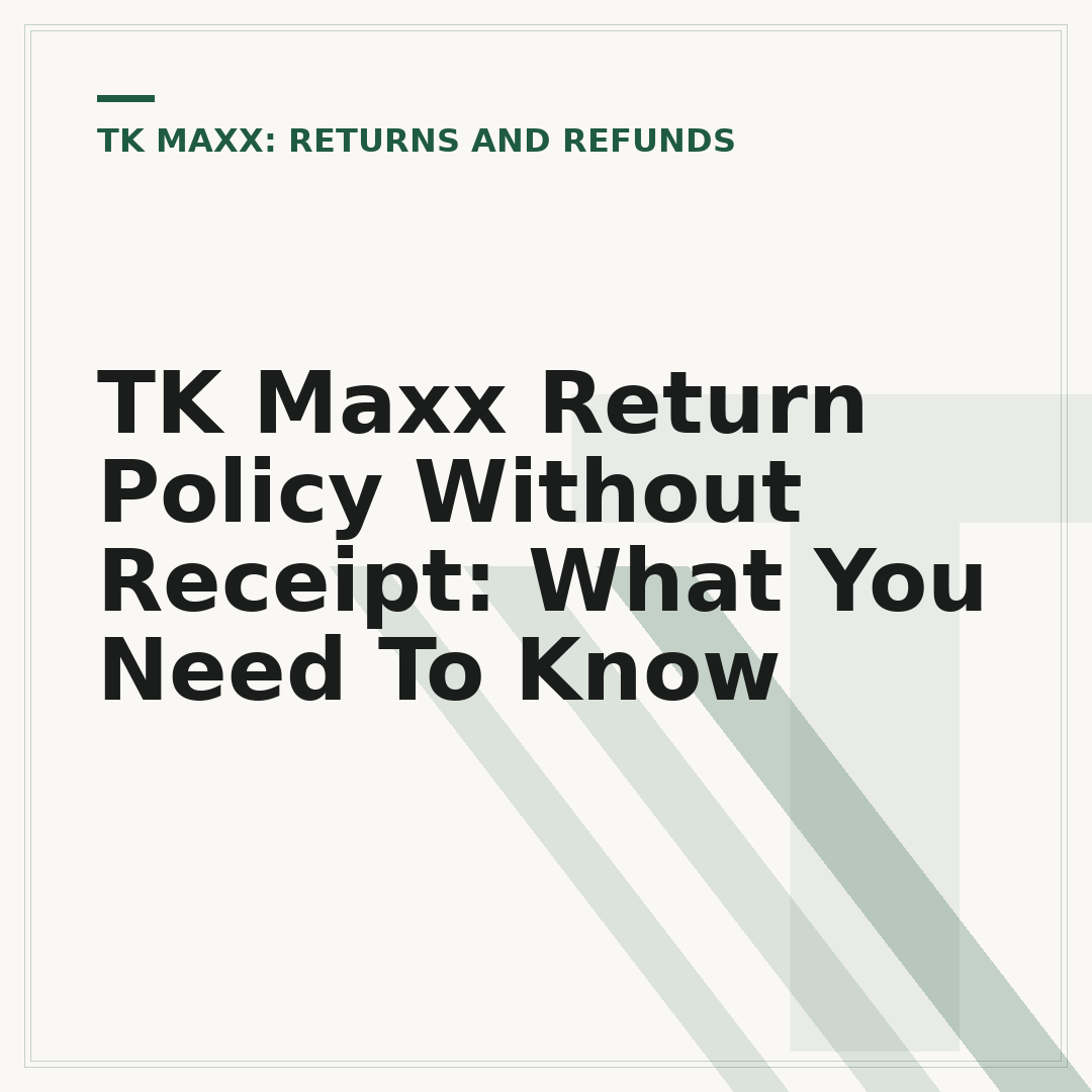 TK Maxx Return Policy Without Receipt: What You Need To Know