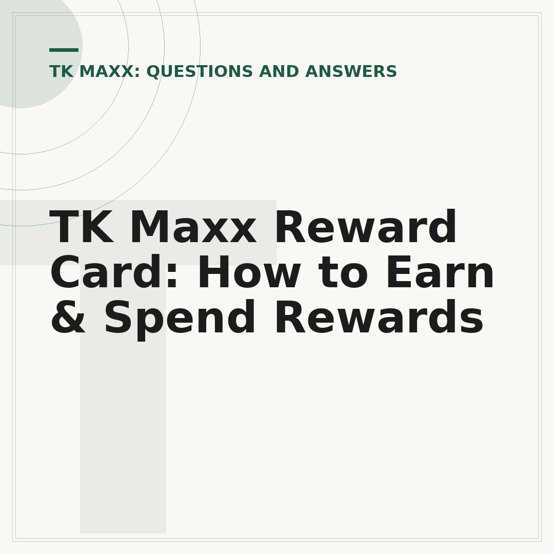 TK Maxx Reward Card: How to Earn & Spend Rewards