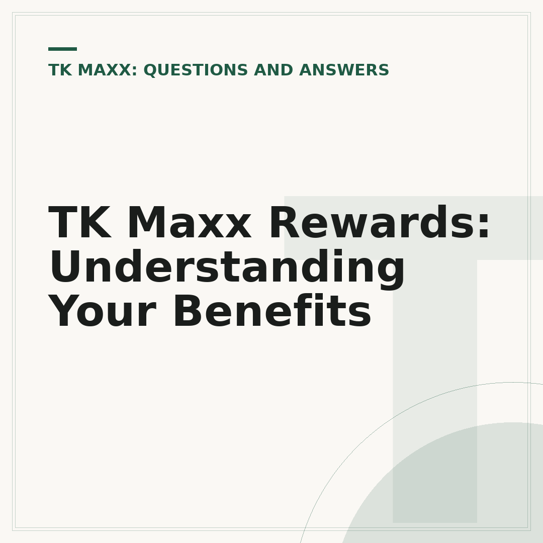 TK Maxx Rewards: Understanding Your Benefits