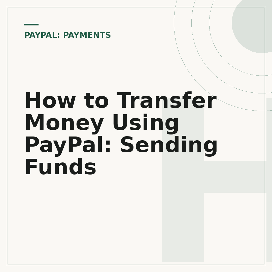 How to Transfer Money Using PayPal: Sending Funds