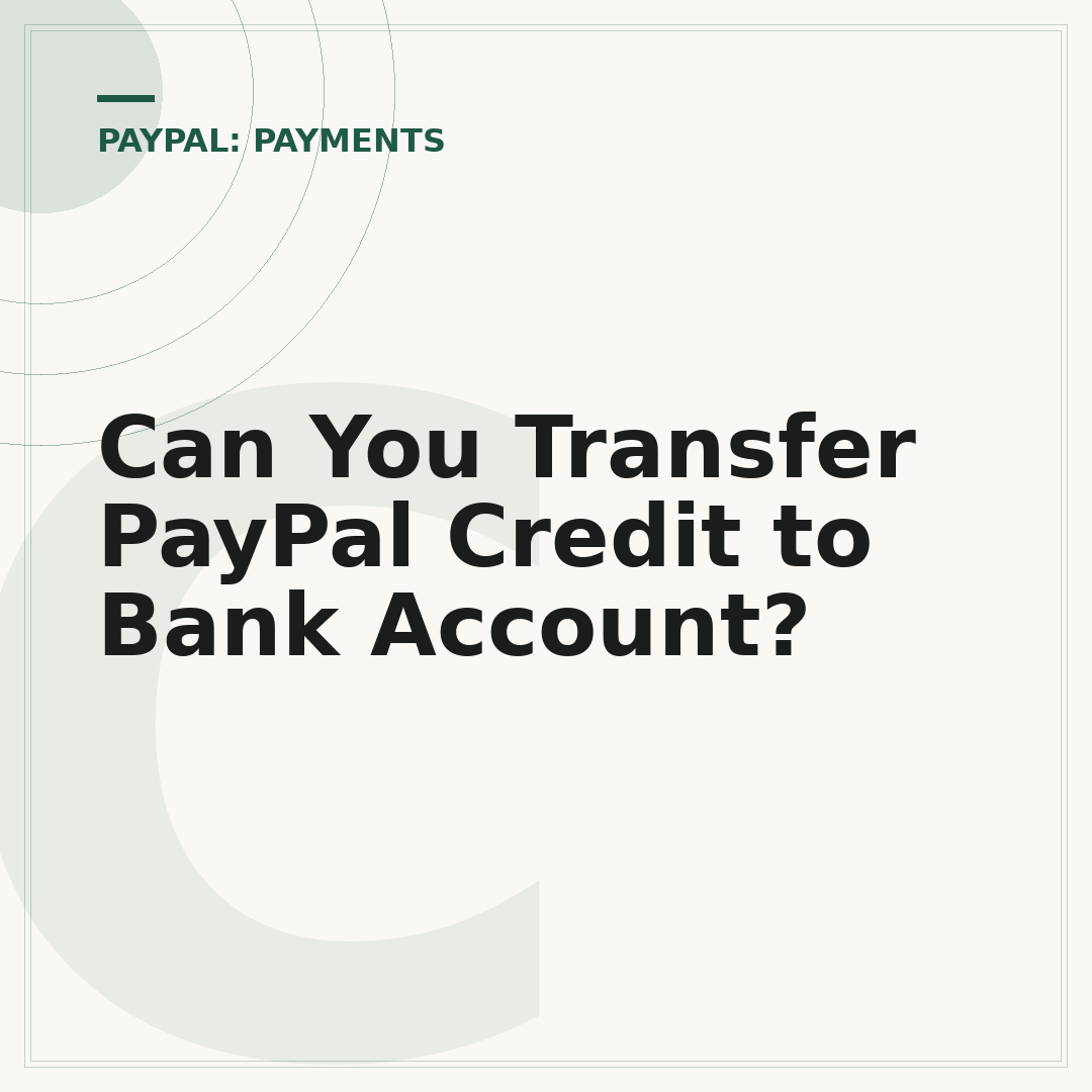 Can You Transfer PayPal Credit to Bank Account?