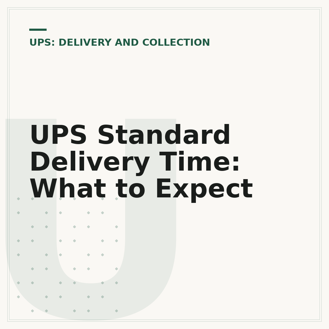 UPS Standard Delivery Time: What to Expect