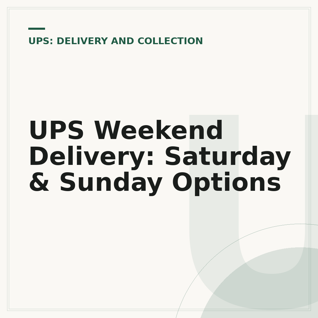 UPS Weekend Delivery: Saturday & Sunday Options