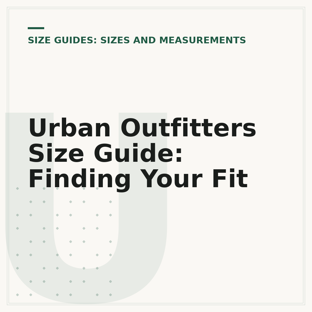 Urban Outfitters Size Guide: Finding Your Fit