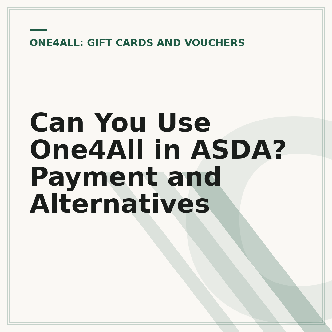 Can You Use One4All in ASDA? Payment and Alternatives