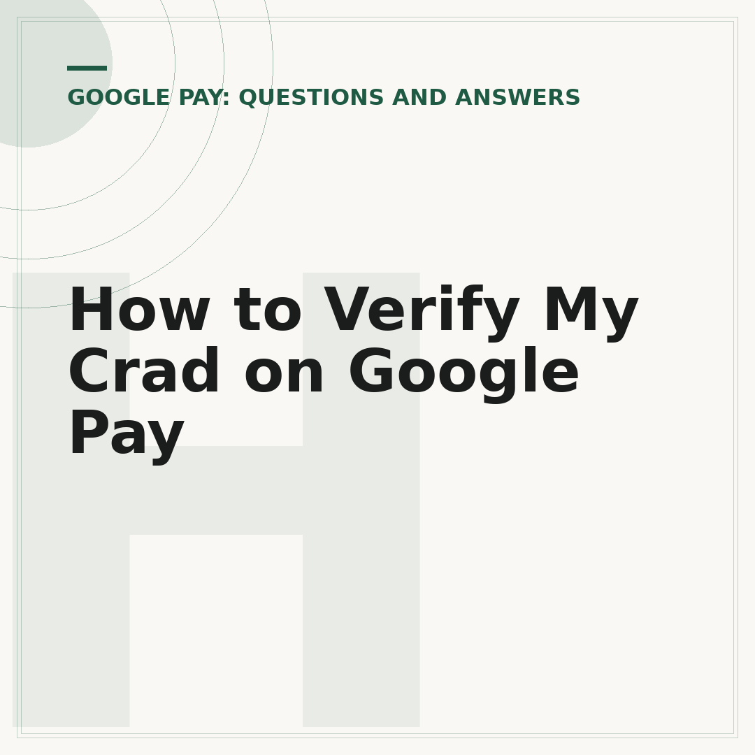 How to Verify My Crad on Google Pay
