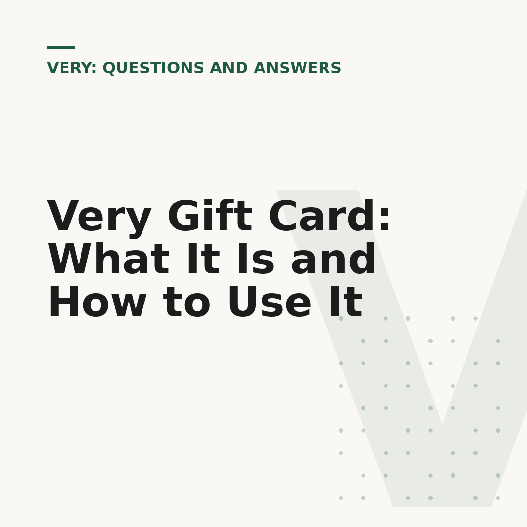 Very Gift Card: What It Is and How to Use It