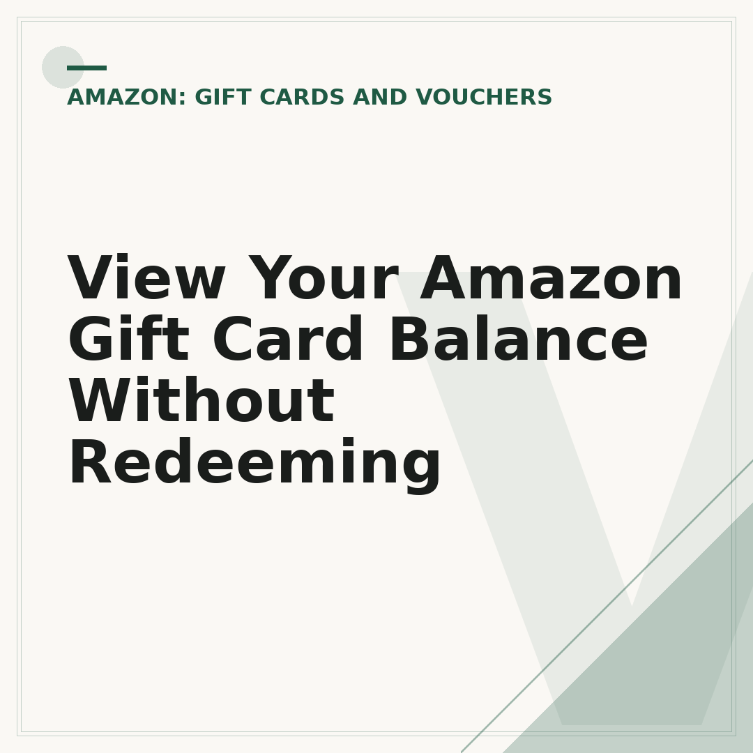 View Your Amazon Gift Card Balance Without Redeeming