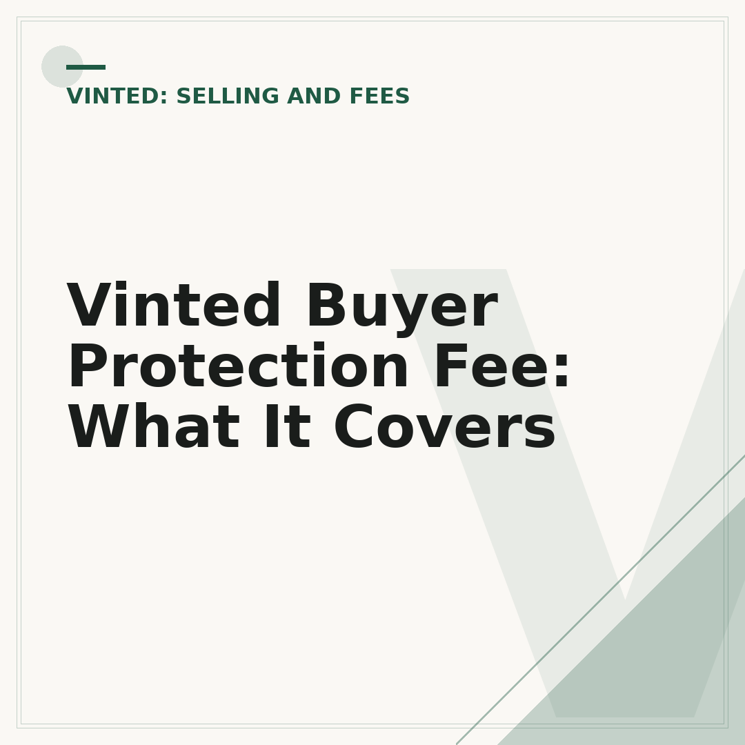 Vinted Buyer Protection Fee: What It Covers